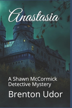 Paperback Anastasia: A Shawn McCormick Detective Mystery Book