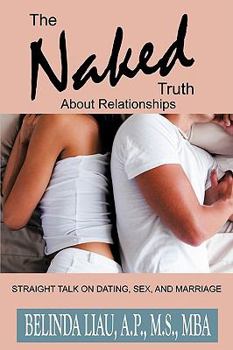 Paperback The Naked Truth About Relationships Book