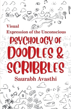 Paperback Psychology of Doodles & Scribbles: Visual Expression of the Unconscious Book