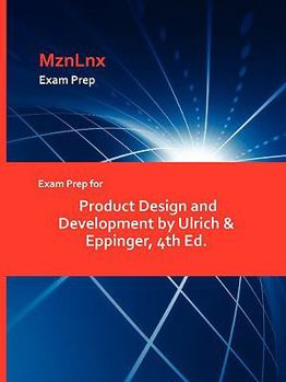 Paperback Exam Prep for Product Design and Development by Ulrich & Eppinger, 4th Ed. Book