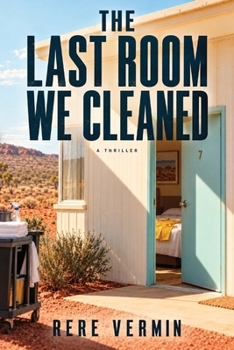The Last Room We Cleaned