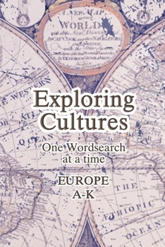 Paperback Exploring Cultures Wordsearch: Europe A-K; 6x9; 25 Unique Puzzles; Medium Difficulty Book