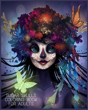 sugar skulls coloring book for adults: Stress Relieving Skull Designs for Adults Relaxation