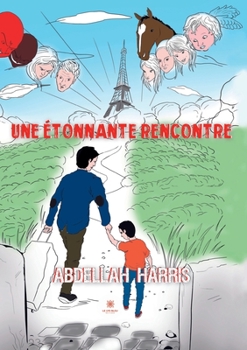 Paperback Une étonnante rencontre [French] Book