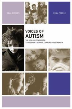 Paperback Voices of Autism: The Healing Companion: Stories for Courage, Comfort and Strength Book