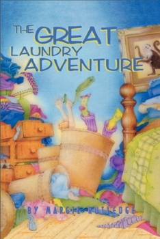 The Great Laundry Adventure - Book #1 of the Great Laundry Adventure