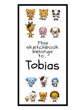 Paperback Tobias Sketchbook: Personalized Animals Sketchbook with Name: 120 Pages Book