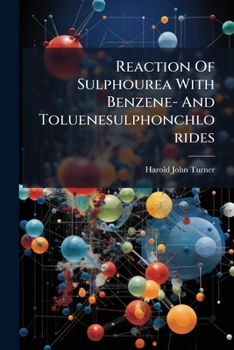 Paperback Reaction Of Sulphourea With Benzene- And Toluenesulphonchlorides Book