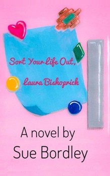 Paperback Sort Your Life Out, Laura Bishoprick Book
