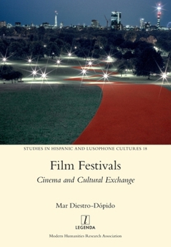 Paperback Film Festivals: Cinema and Cultural Exchange Book