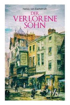 Paperback Der verlorene Sohn: Stolz und Trotz eines Grafen [German] Book