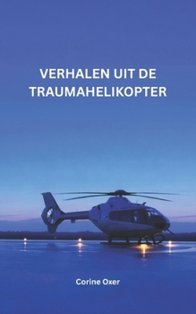 Paperback Verhalen uit de traumahelikopter Book