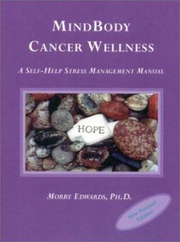 Paperback Mindbody Cancer Wellness: A Self-Help Stress Management Manual Book