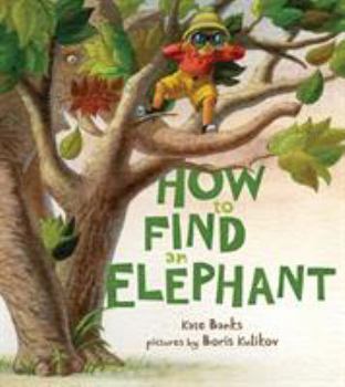Hardcover How to Find an Elephant Book