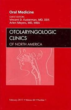 Hardcover Oral Medicine, an Issue of Otolaryngologic Clinics: Volume 44-1 Book