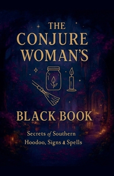 Paperback The Conjure Woman's Black Book