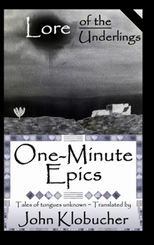 Hardcover Lore of the Underlings: One-Minute Epics Book