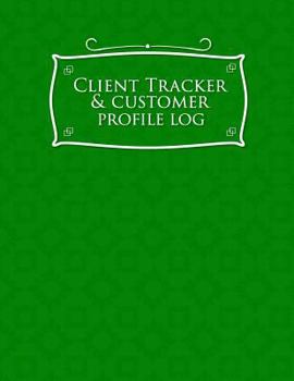 Paperback Client Tracker & Customer Profile Log Book