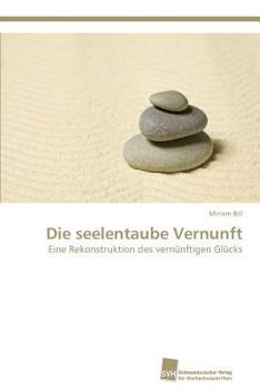 Paperback Die seelentaube Vernunft [German] Book