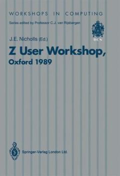 Z User Workshop: Proceedings of the Fourth Annual Z User Meeting, Oxford, 15 December 1989