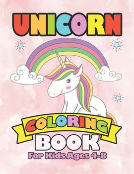 Paperback Unicorn Coloring Book for Kids Ages 4-8: Beautiful Unicorns Book