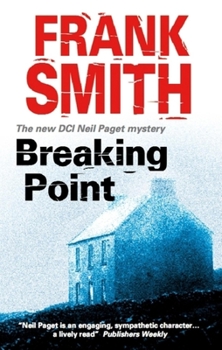 Breaking Point (DCI Neil Paget) - Book #6 of the DCI Neil Paget