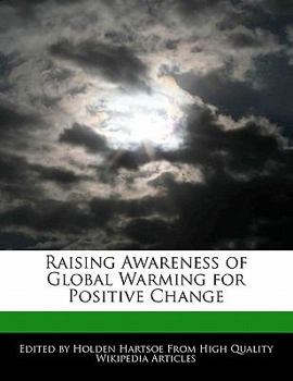 Paperback Raising Awareness of Global Warming for Positive Change Book