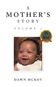 Paperback A Mother's Story: Volume 1 Book