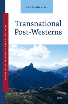 Transnational Post-Westerns (European Perspectives on the United States)