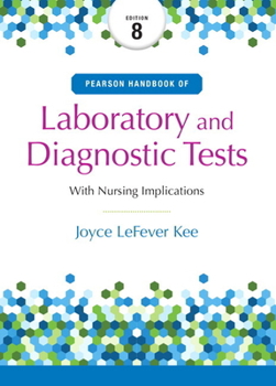 Paperback Pearson Handbook of Laboratory and Diagnostic Tests: With Nursing Implications Book