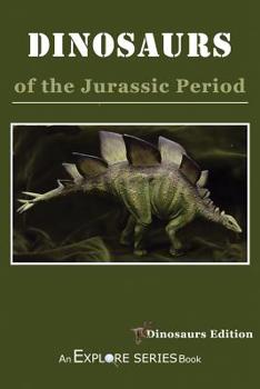 Paperback Dinosaurs of the Jurassic Period: Dinosaur Edition Book