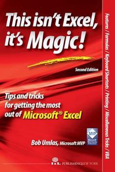 Paperback This Isn't Excel, It's Magic! Book