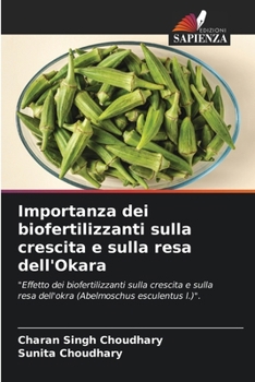 Paperback Importanza dei biofertilizzanti sulla crescita e sulla resa dell'Okara [Italian] Book