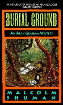 Burial Ground - Book #1 of the Alan Graham Mysteries