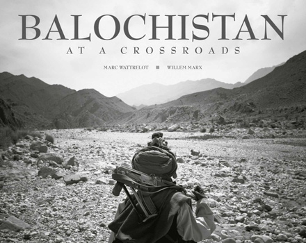 Hardcover Balochistan: At a Crossroads Book