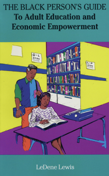 The Black Person's Guide to Adult Education and Economic Empowerment