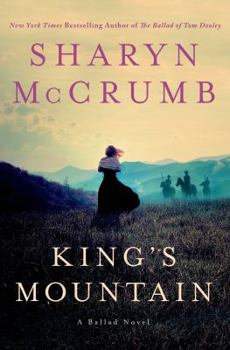 King's Mountain - Book #10 of the Ballad