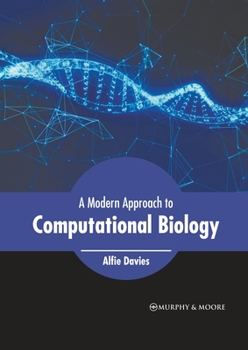 Hardcover A Modern Approach to Computational Biology Book