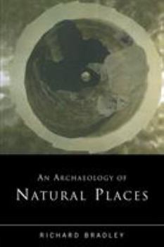 Paperback An Archaeology of Natural Places Book