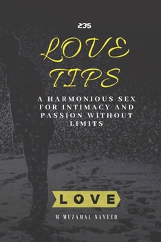 Paperback 235 Love Tips: A harmonious sex for intimacy and passion without limits Book
