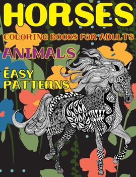Paperback Coloring Books for Adults Easy Patterns - Animals - Horses Book