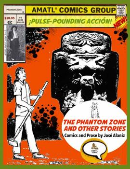 Paperback The Phantom Zone and Other Stories: Comics and Prose Book