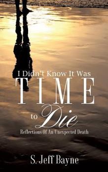 Paperback I Didn't Know It Was Time to Die Book