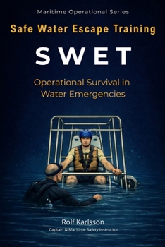 Paperback SWET - Safe Water Escape Training: Operational Survival in Water Emergencies Book
