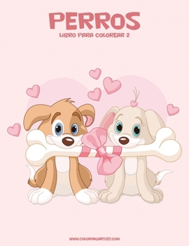 Paperback Perros libro para colorear 2 [Spanish] Book