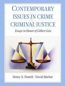 Paperback Contemporary Issues in Crime and Criminal Justice: Essays in Honor of Gilbert Geis Book