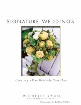 Hardcover Signature Weddings: Creating a Day Uniquely Your Own Book