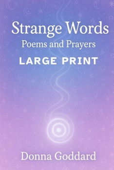 Paperback Strange Words: Poems and Prayers Large Print [Large Print] Book