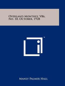 Paperback Overland Monthly, V86, No. 10, October, 1928 Book