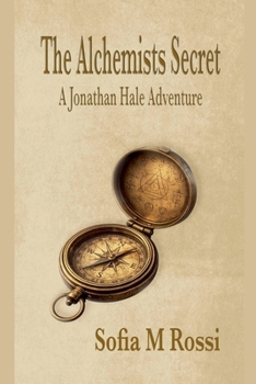 The Alchemists Secret (A Jonathan Hale Adventure)
